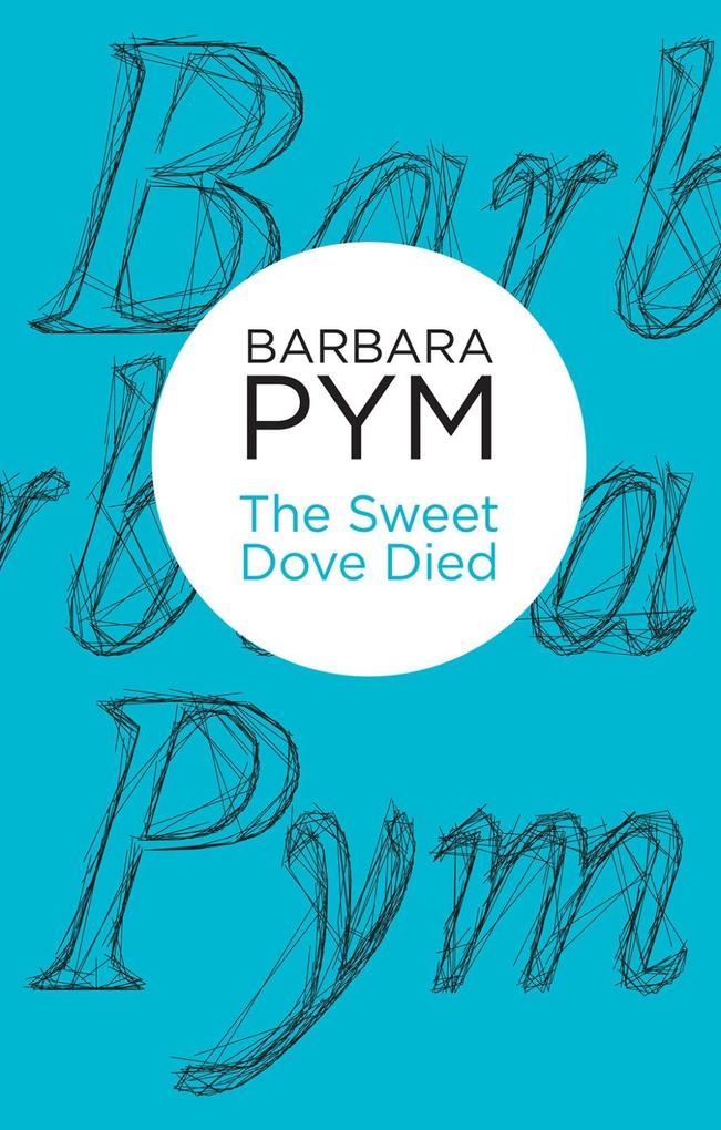 Produktbild: The Sweet Dove Died | Barbara Pym