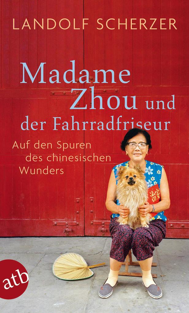 Produktbild: Madame Zhou und der Fahrradfriseur | Landolf Scherzer