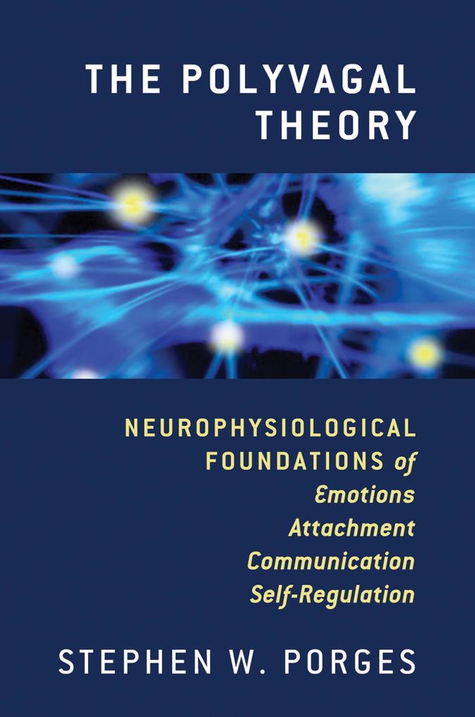 Produktbild: The Polyvagal Theory | Stephen W. Porges
