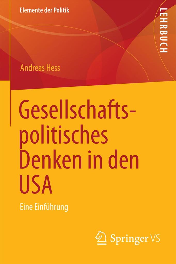 Produktbild: Gesellschaftspolitisches Denken in den USA | Andreas Hess