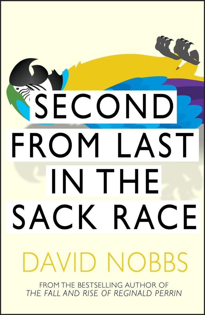 Produktbild: Second From Last In The Sack Race | David Nobbs