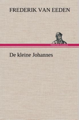 Produktbild: De kleine Johannes | Frederik van Eeden