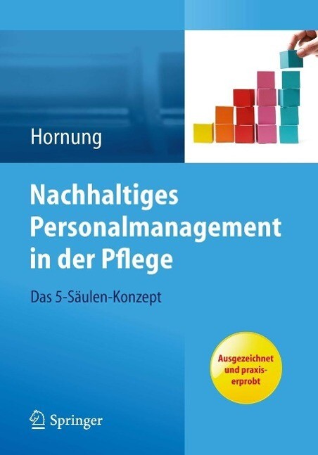 Produktbild: Nachhaltiges Personalmanagement in der Pflege - Das 5-Säulen Konzept | Julia Hornung