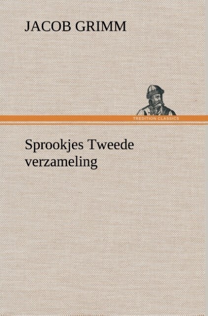 Produktbild: Sprookjes Tweede verzameling | Jacob Grimm