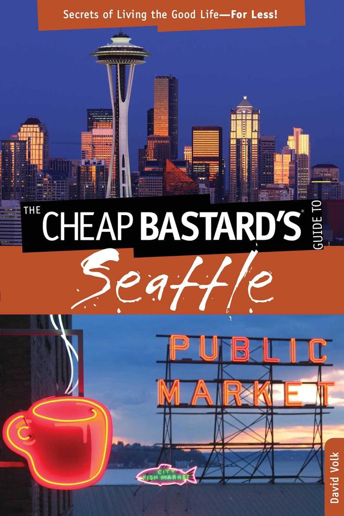 Produktbild: Cheap Bastard's® Guide to Seattle | David Volk