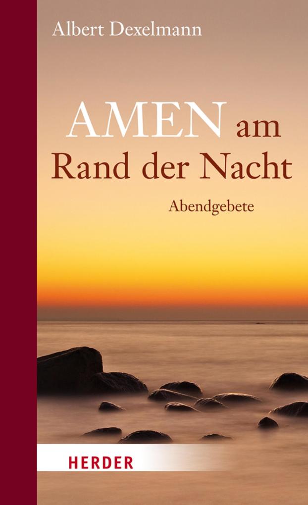 Produktbild: Amen am Rand der Nacht | Albert Dexelmann