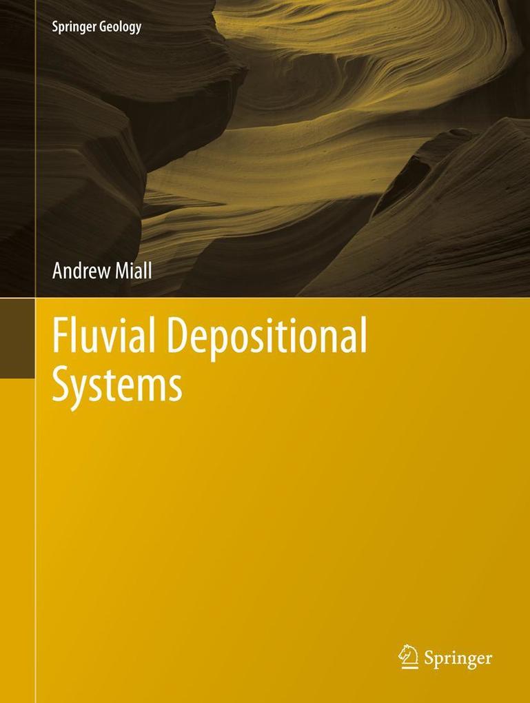 Produktbild: Fluvial Depositional Systems | Andrew Miall
