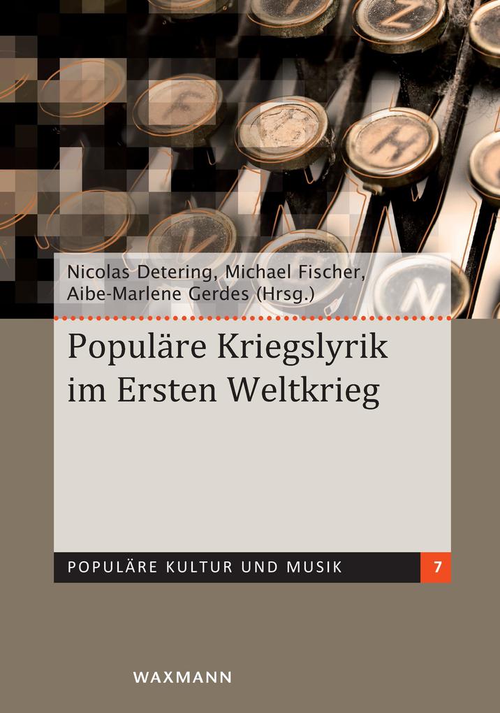 Produktbild: Populäre Kriegslyrik im Ersten Weltkrieg