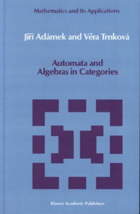 Automata and Algebras in Categories als Buch (gebunden)