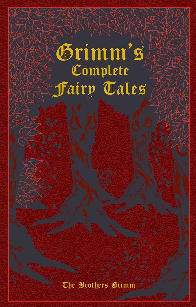 Produktbild: Grimm's Complete Fairy Tales | Jacob Grimm, Wilhelm Grimm