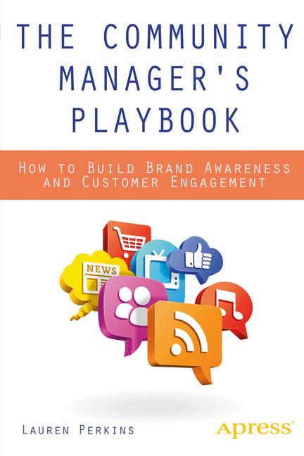 Weitere Ansicht: The Community Manager's Playbook | Lauren Perkins