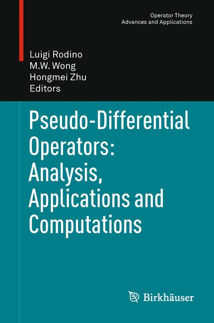 Weitere Ansicht: Pseudo-Differential Operators: Analysis, Applications and Computations
