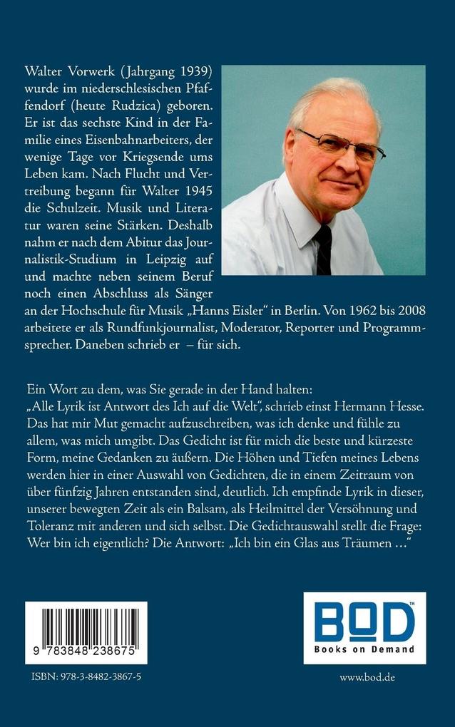 Weitere Ansicht: Ich bin ein Glas aus Träumen | Walter Vorwerk