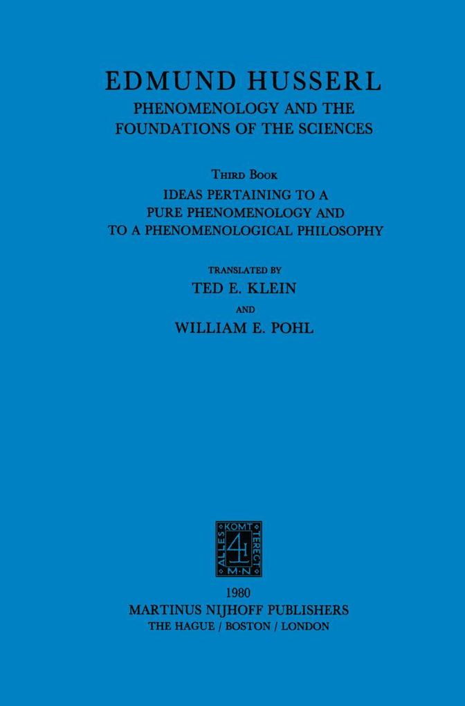 Ideas Pertaining to a Pure Phenomenology and to a Phenomenological Philosophy: Third Book: Phenomenology and the Foundation of the Sciences als Buch (gebunden)