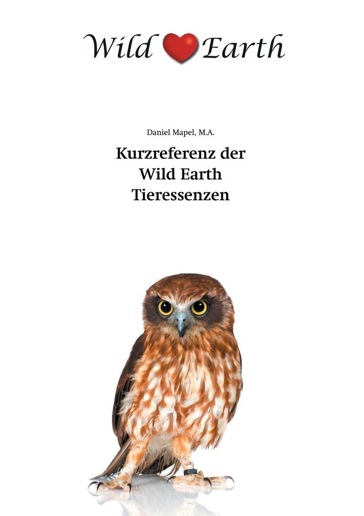 Produktbild: Kurzreferenz der Wild Earth Tieressenzen | Daniel Mapel