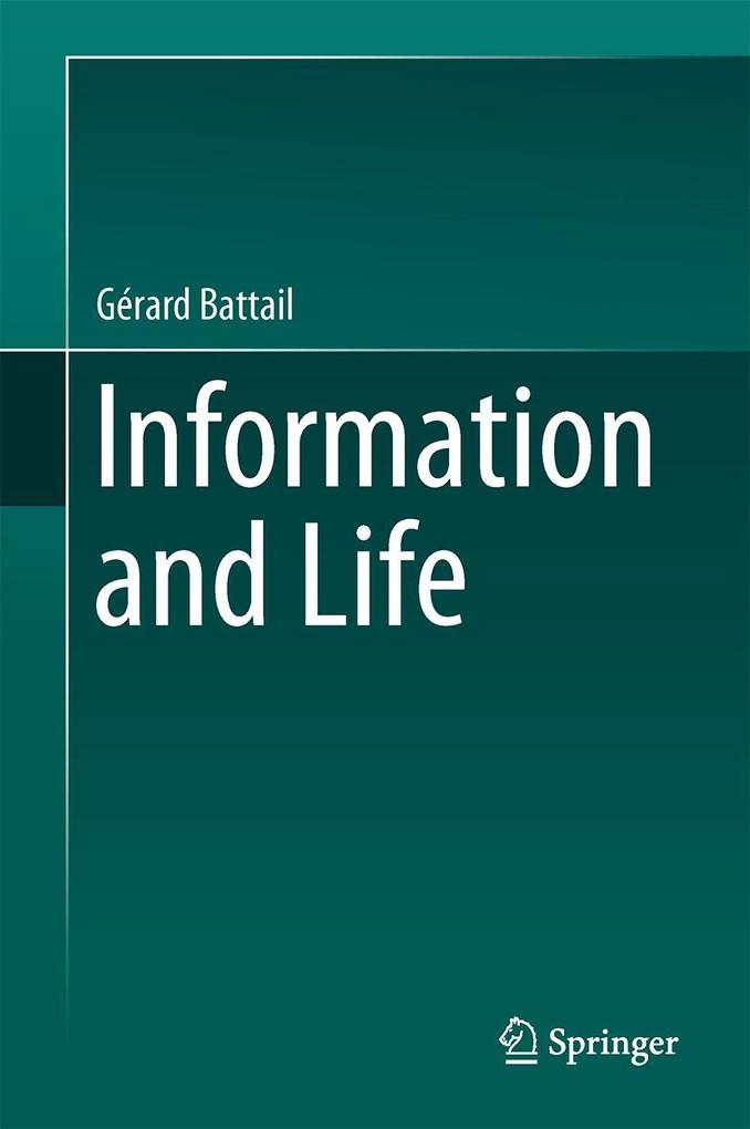 Produktbild: Information and Life | Gérard Battail