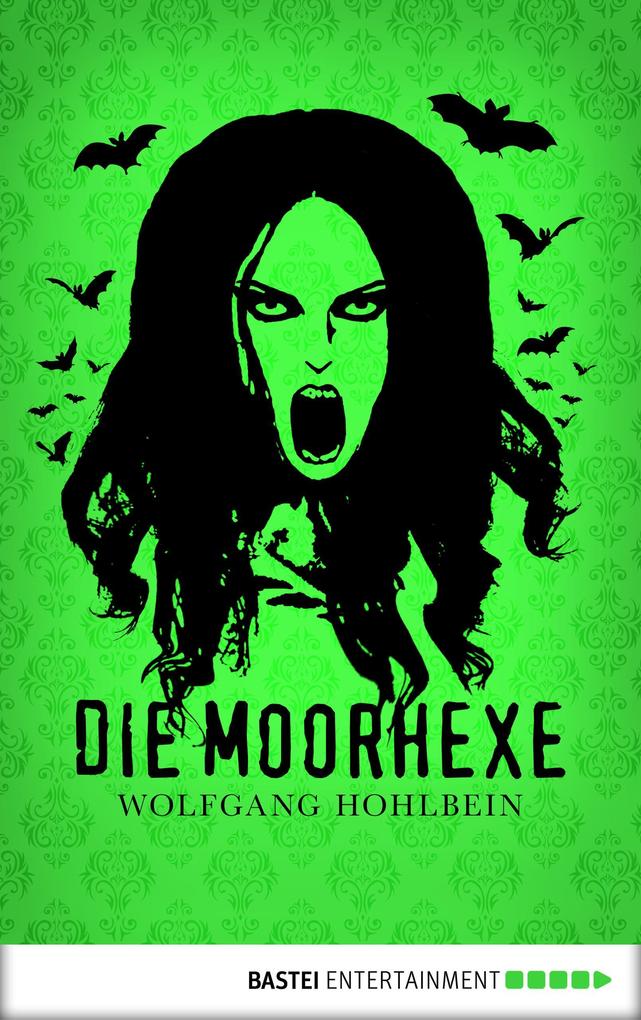 Produktbild: Die Moorhexe | Wolfgang Hohlbein
