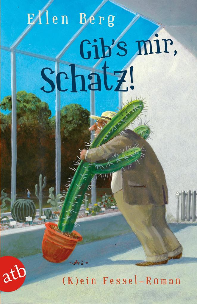 Produktbild: Gib's mir, Schatz! | Ellen Berg