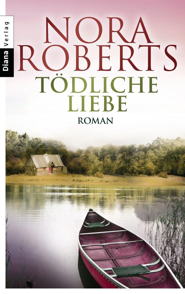 Produktbild: Tödliche Liebe | Nora Roberts