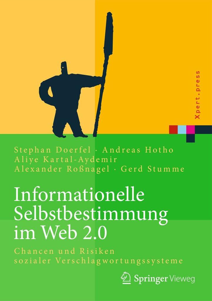 Produktbild: Informationelle Selbstbestimmung im Web 2.0 | Stephan Doerfel, Andreas Hotho, Aliye Kartal-Aydemir, Alexander Roßnagel, Gerd Stumme