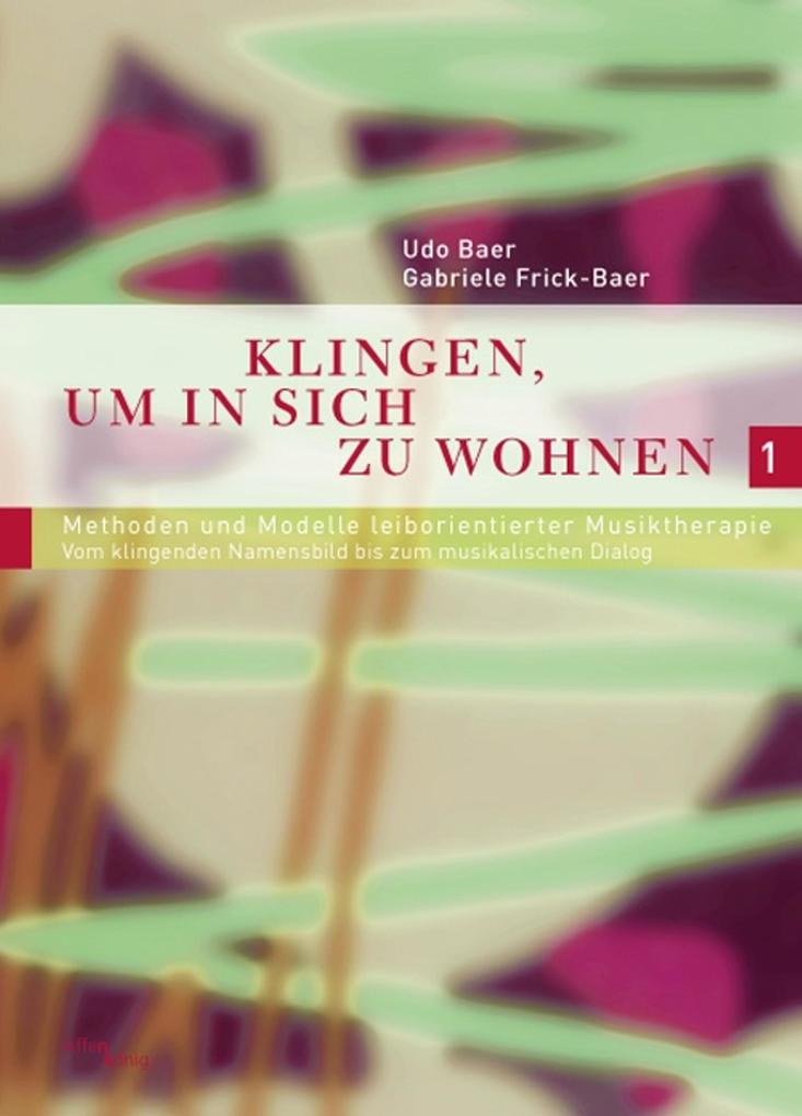 Produktbild: Klingen, um in sich zu wohnen 1 | Udo Baer, Gabriele Frick-Baer