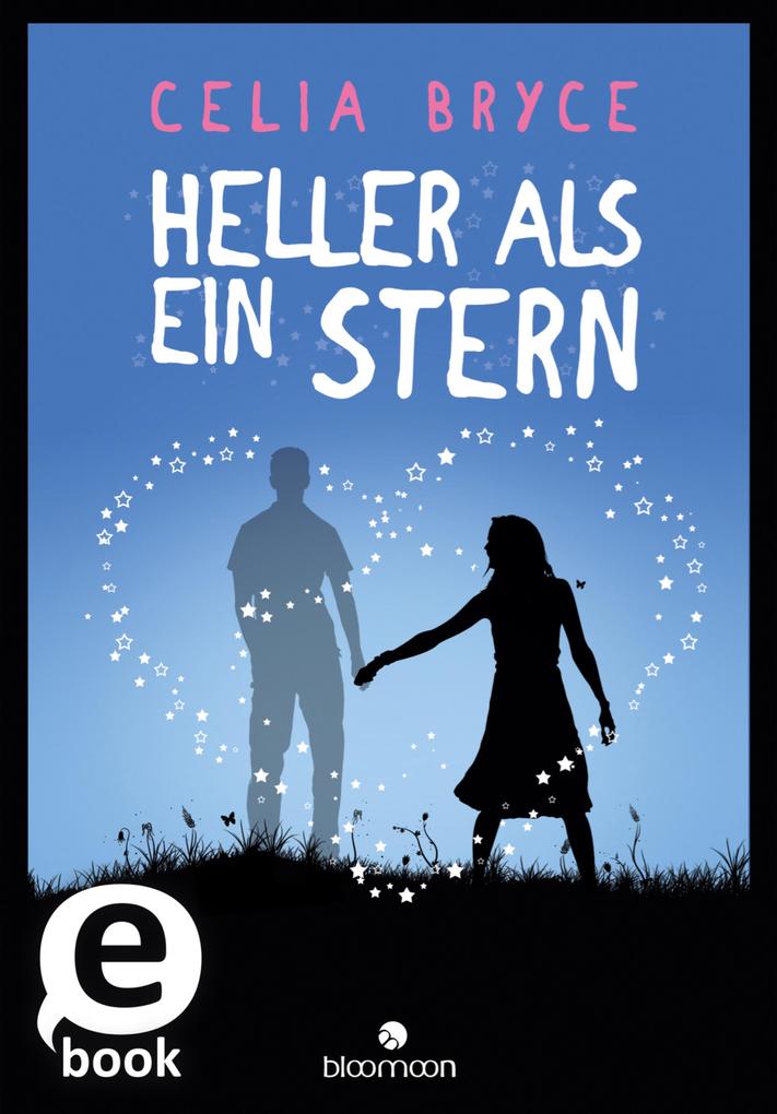 Produktbild: Heller als ein Stern | Celia Bryce