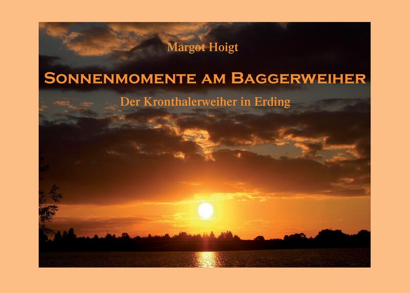 Produktbild: Sonnenmomente am Baggerweiher | Margot Hoigt