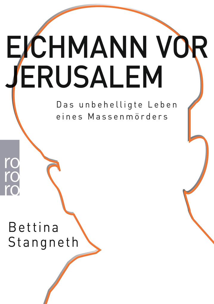 Produktbild: Eichmann vor Jerusalem | Bettina Stangneth