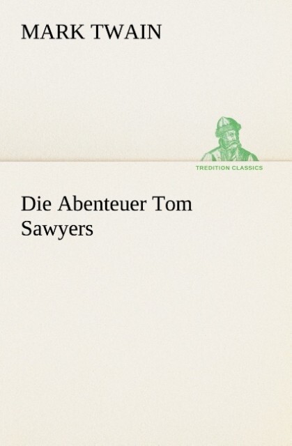 Produktbild: Die Abenteuer Tom Sawyers | Mark Twain
