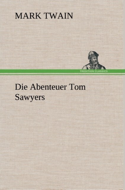 Produktbild: Die Abenteuer Tom Sawyers | Mark Twain