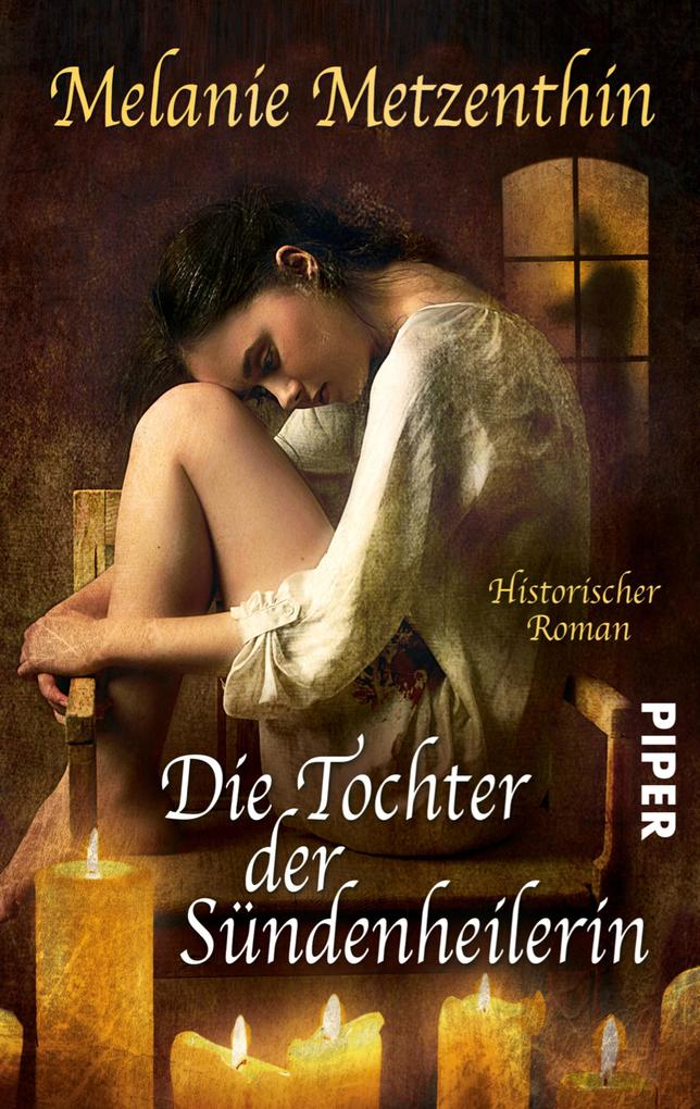 Produktbild: Die Tochter der Sündenheilerin | Melanie Metzenthin