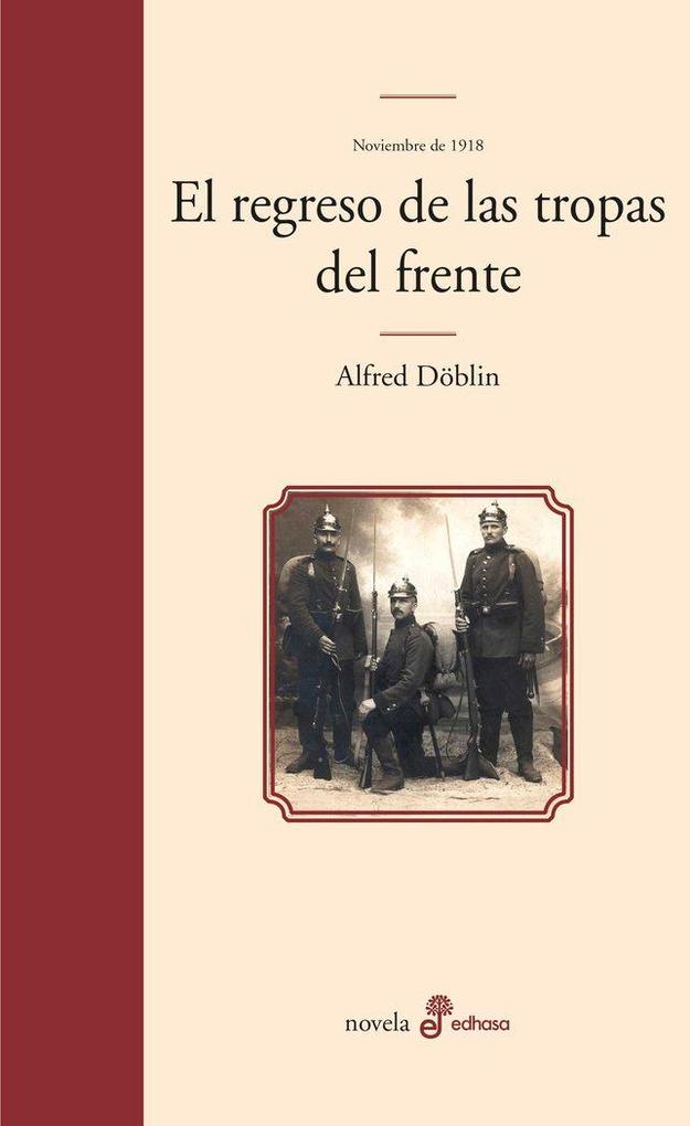 Produktbild: El regreso de las tropas del frente, II-2 : noviembre de 1918 | Alfred Döblin