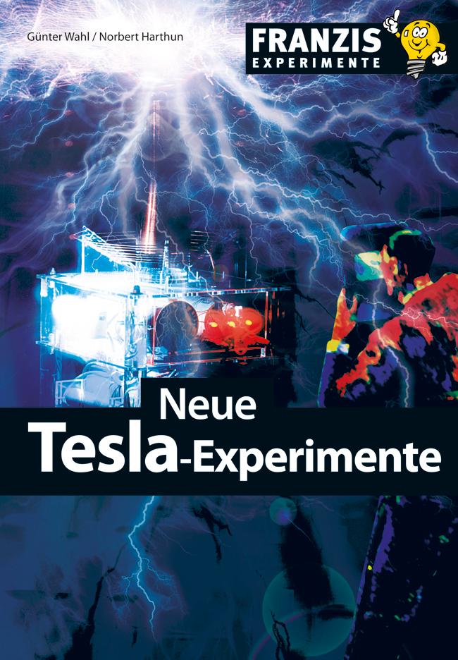 Produktbild: Neue Tesla-Experimente | Günter Wahl, Norbert Harthun