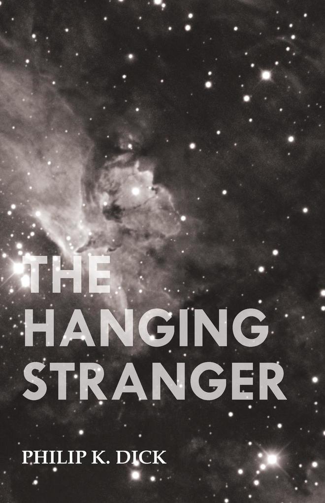 Produktbild: The Hanging Stranger | Philip K. Dick