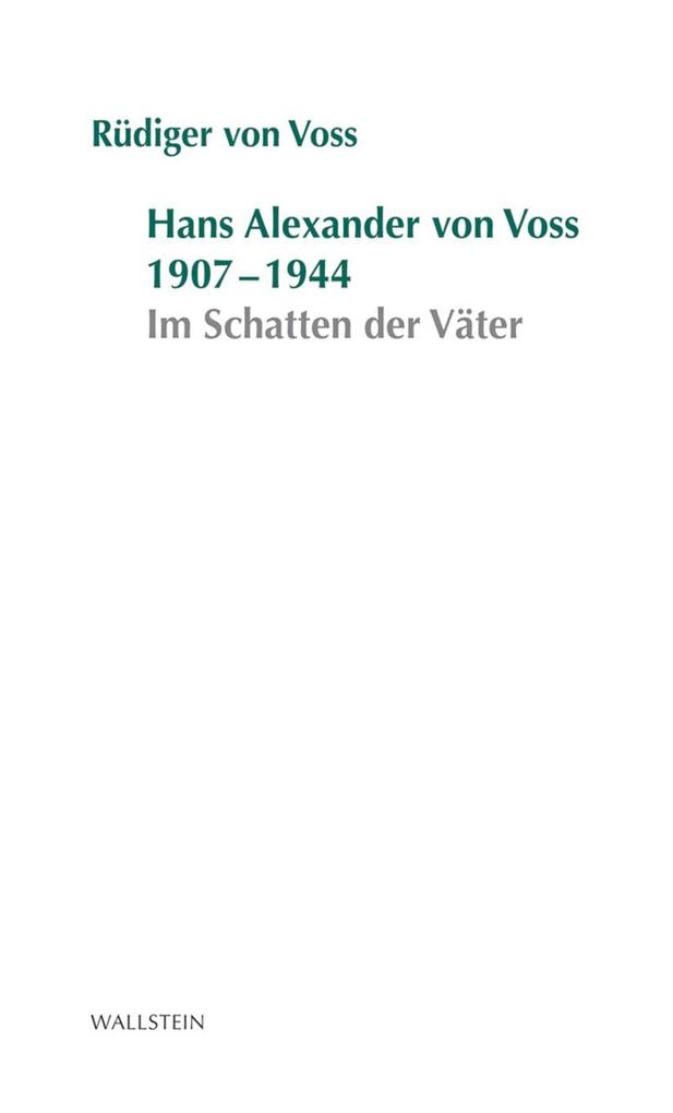 Produktbild: Hans-Alexander von Voss 1907-1944 | Rüdiger von Voss