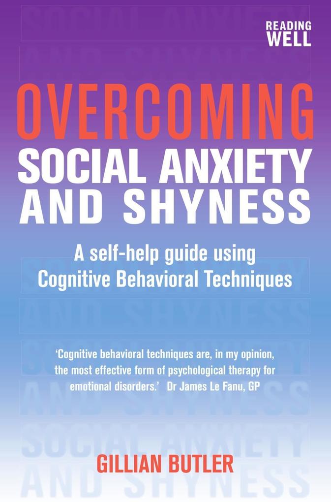 Produktbild: Overcoming Social Anxiety and Shyness, 1st Edition | Gillian Butler