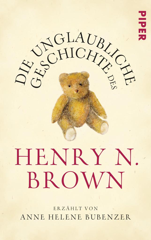 Produktbild: Die unglaubliche Geschichte des Henry N. Brown | Anne Helene Bubenzer