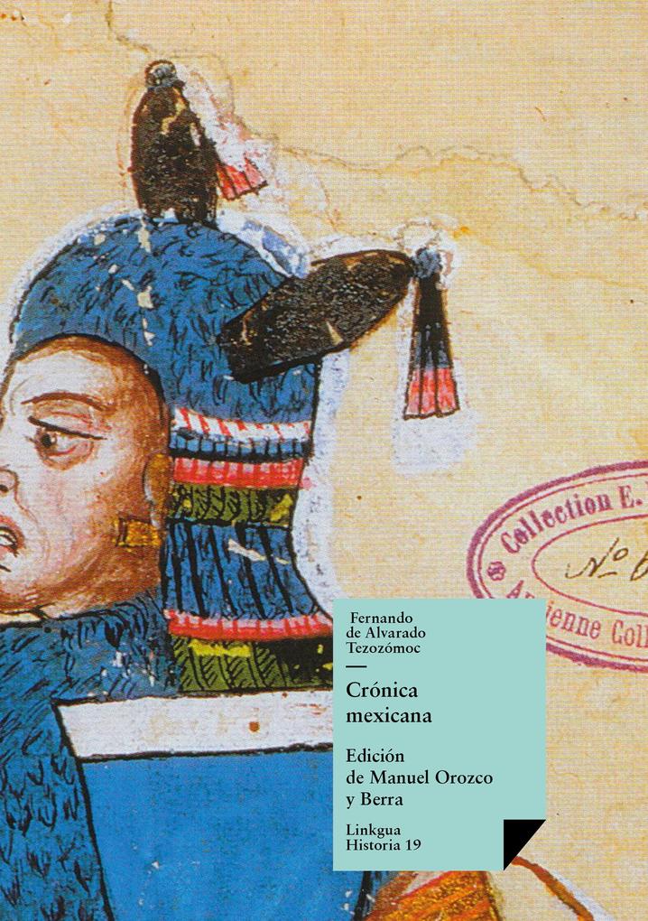 Produktbild: Crónica mexicana | Fernando Alvarado Tezozomoc