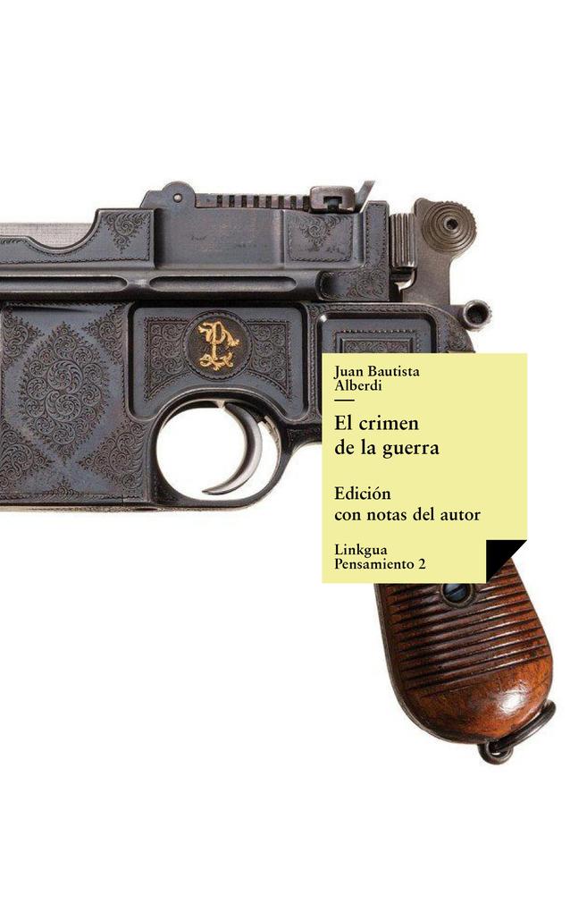 Produktbild: El crimen de la guerra | Juan Bautista Alberdi