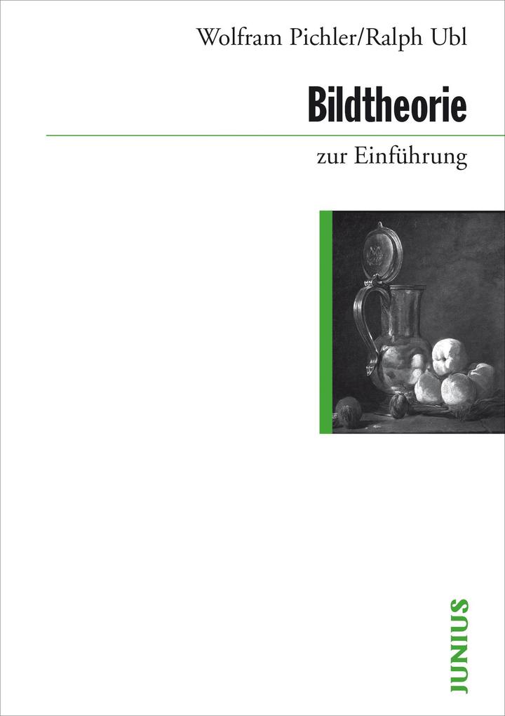 Produktbild: Bildtheorie zur Einführung | Wolfram Pichler, Ralph Ubl