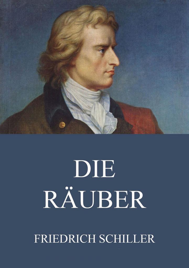 Produktbild: Die Räuber | Friedrich Schiller