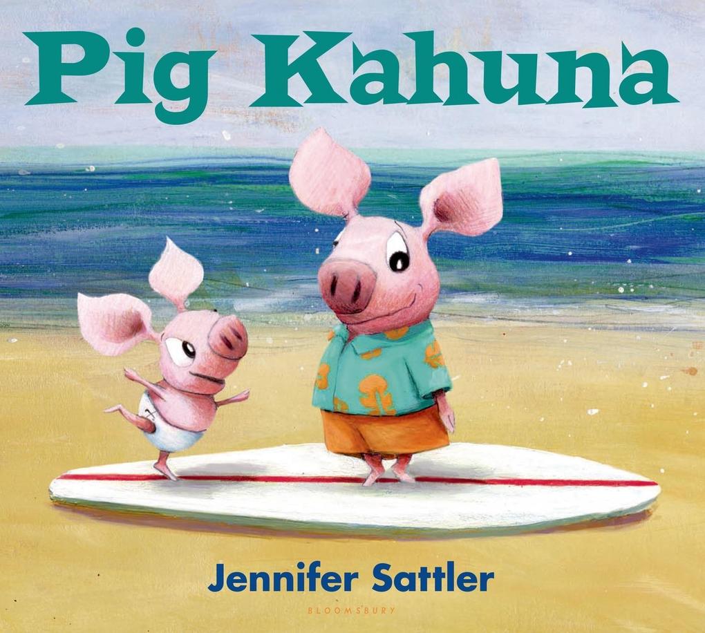 Produktbild: Pig Kahuna | Jennifer Sattler