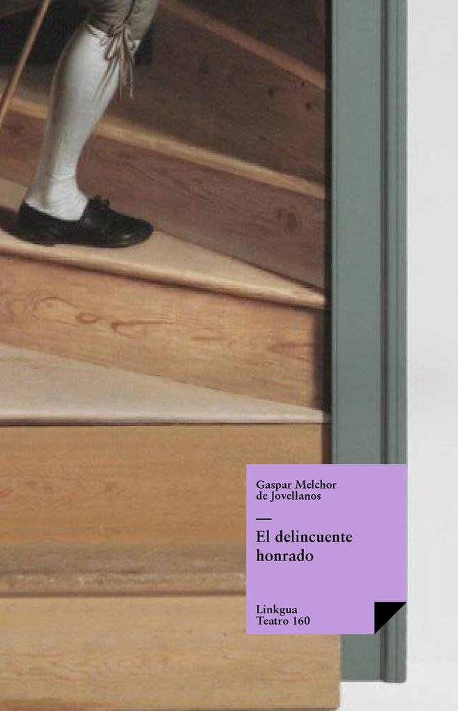 Produktbild: El delincuente honrado | Gaspar Melchor De Jovellanos