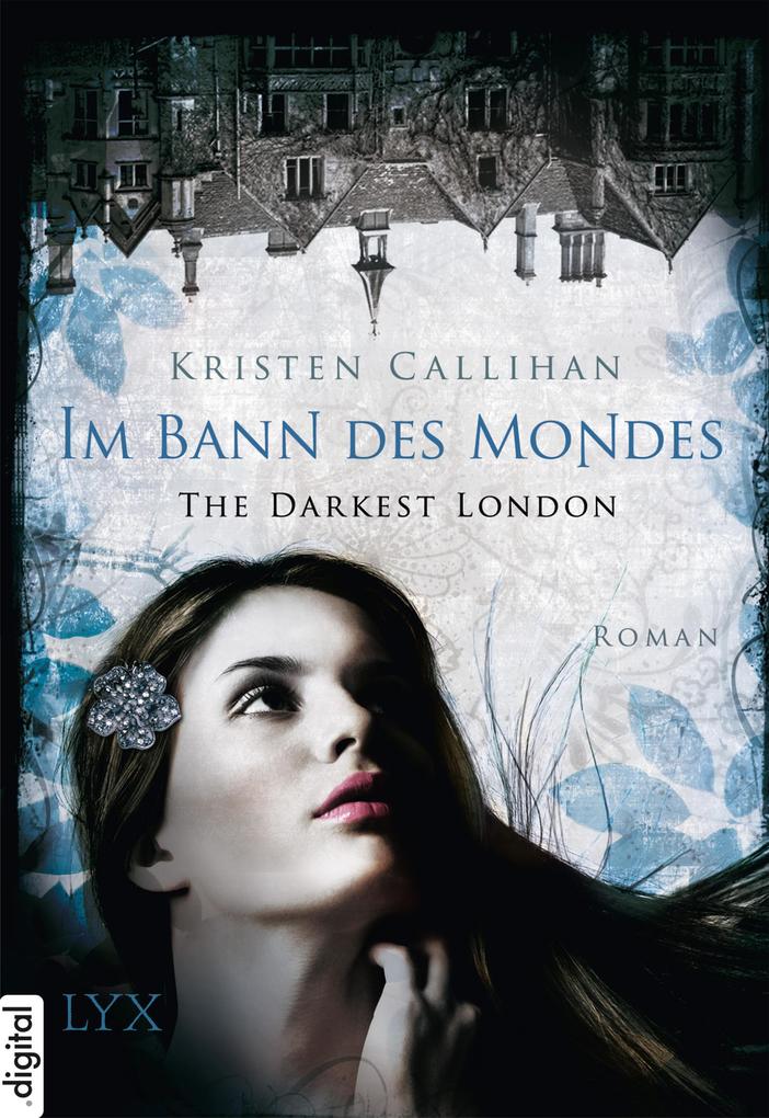 Produktbild: The Darkest London - Im Bann des Mondes | Kristen Callihan