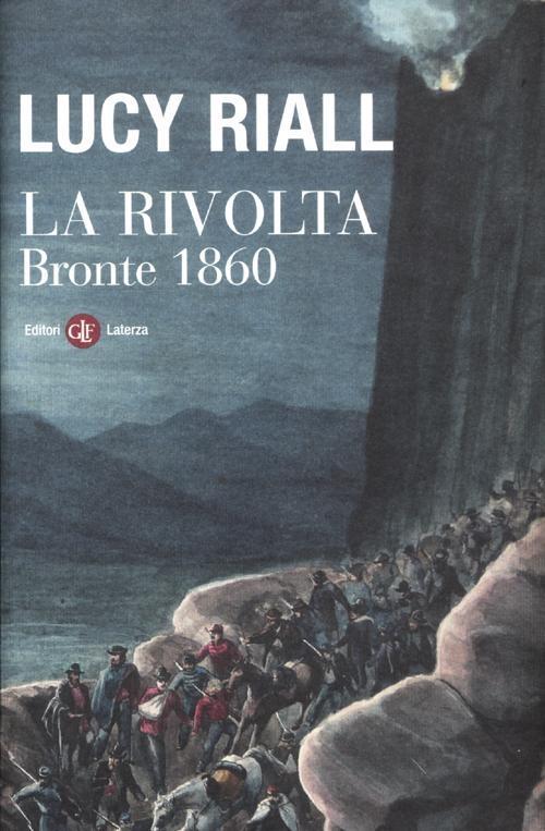 Produktbild: La rivolta. Bronte 1860 | Lucy Riall
