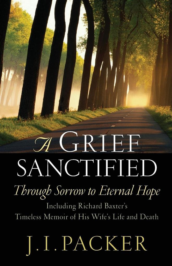 Produktbild: A Grief Sanctified | J I Packer