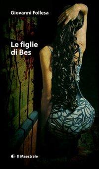 Produktbild: Le figlie di Bes | Giovanni Follesa