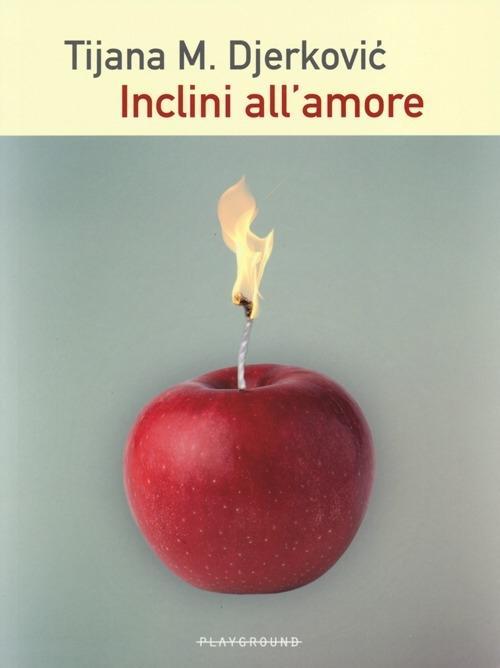 Produktbild: Inclini all'amore | Tijana M. Djerkovic