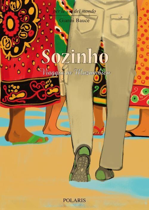 Produktbild: Sozinho. Viaggio in Mozambico | Gianni Bauce