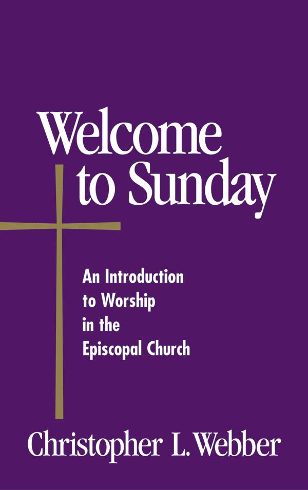 Welcome to Sunday: An Introduction to Worship in the Episcopal Church als Taschenbuch